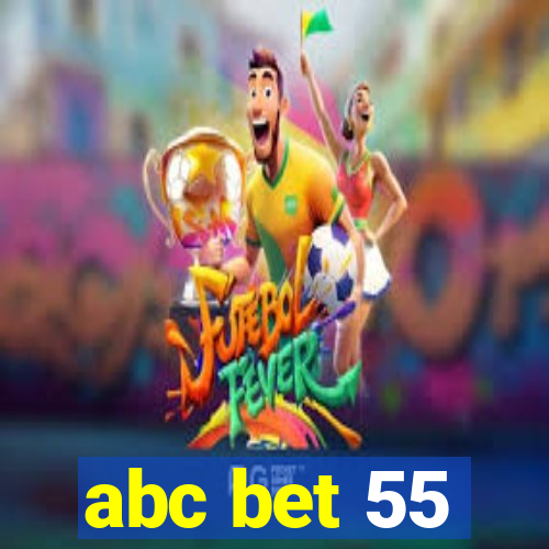 abc bet 55
